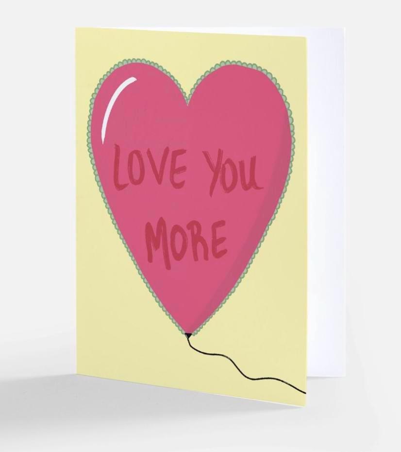 Love You More Card